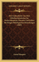 Drei Gudrunlieder Aus Dem Mittelhochdeutschen Ins Neuhochdeutsche Bersetzt Und Erklart Mit Einigen Philologischen Bemerkungen (1869)