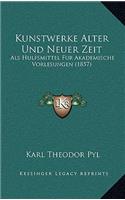 Kunstwerke Alter Und Neuer Zeit