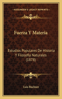 Fuerza Y Materia