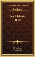 Der Edelstein (1844)