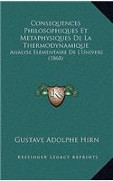 Consequences Philosophiques Et Metaphysiques De La Thermodynamique