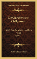 Zurcherische Civilprozess