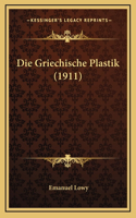 Die Griechische Plastik (1911)