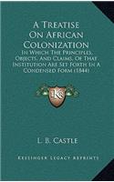 A Treatise On African Colonization