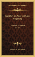 Frankfurt Am Main Und Seine Umgebung