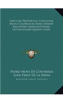 Sanctum Provinciale Concilium Mexici Celebratum Anno Domini Millessimo Quingentessimo Octuagessimo Quinto (1622)