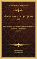 Johannes Stinstra En Zijn Tijd, Part 1-2