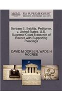 Bertram E. Seidlitz, Petitioner, V. United States. U.S. Supreme Court Transcript of Record with Supporting Pleadings