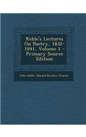 Keble's Lectures on Poetry, 1832-1841, Volume 1