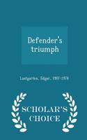 Defender's Triumph - Scholar's Choice Edition