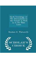 Hyde Genealogy or the Descendants in the Female as Well as in the Male Lines - Scholar's Choice Edition