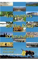 Encounters on the Road to Jerusalem