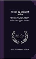 Poems by Eminent Ladies: Particularly: Mrs. Barber, Mrs. Behn, Miss Carter, Lady Chudleigh, Mrs. Cockburn, Mrs. Grierson, Mrs. Jones [Etc