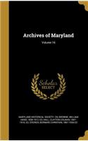 Archives of Maryland; Volume 16