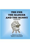 The Fox The Badger And The Bunny