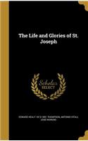 Life and Glories of St. Joseph
