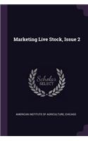 Marketing Live Stock, Issue 2