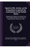 Speech of Mr. Archer, on the Proposition to Amend the Constitution of the United States
