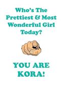 Kora Is the Prettiest Affirmations Workbook Positive Affirmations Workbook Includes: Mentoring Questions, Guidance, Supporting You