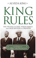 King Rules: Ten Truths for You, Your Family, and Our Nation to Prosper