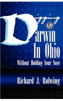 Digging Up Darwin: (English)