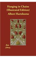 Hanging in Chains (Illustrated Edition)