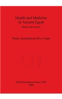Health and Medicine in Ancient Egypt