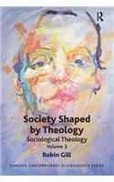 Society Shaped by Theology
