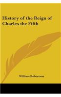 History of the Reign of Charles the Fifth