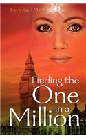Finding the One in a Million