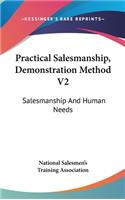 Practical Salesmanship, Demonstration Method V2