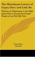 The Himalayan Letters of Gypsy Davy and Lady Ba