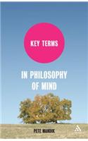 Key Terms in Philosophy of Mind