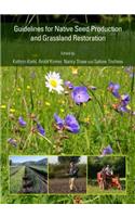 Guidelines for Native Seed Production and Grassland Restoration