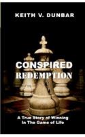 Conspired Redemption