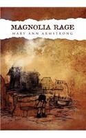 Magnolia Rage