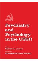 Psychiatry and Psychology in the USSR