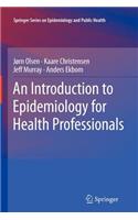 Introduction to Epidemiology for Health Professionals