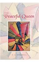 The Peaceful Queen