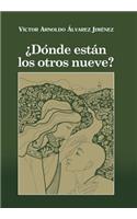 Donde Estan Los Otros Nueve?