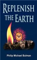 Replenish The Earth