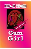 Gum Girl: Teenage Blues Series(Teenage Bues)