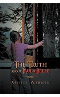 The Truth about Paula Belle