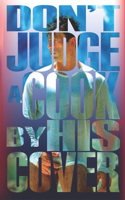 don't judge a cook by his cover
