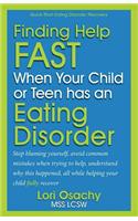 Finding Help Fast When Your Child or Teen Has An Eating Disorder