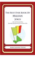 Best Ever Book of Malian Jokes: Lots and Lots of Jokes Specially Repurposed for You-Know-Who