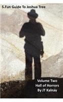 5.Fun Guide to Joshua Tree, Volume Two, Hall of Horrors