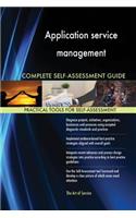 Application service management Complete Self-Assessment Guide