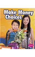 Make Money Choices