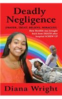 Deadly Negligence